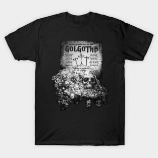 Golgotha Mark 5:19-25 (KJV) T-Shirt